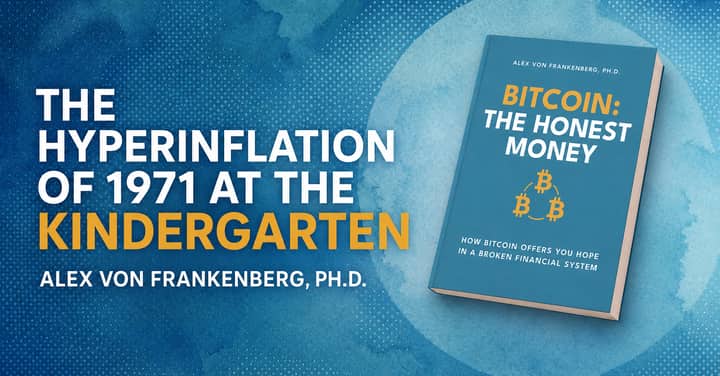 The Hyperinflation of 1971 at the Kindergarten